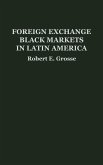 Foreign Exchange Black Markets in Latin America
