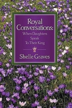 Royal Conversations - Graves, Shelle