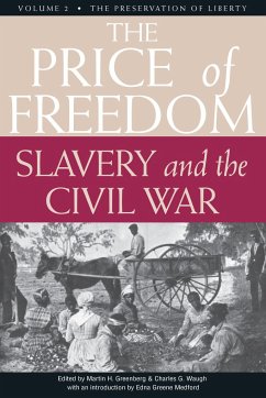 The Price of Freedom: Slavery and the Civil War, Volume 2--The Preservation of Liberty - Greenberg, Martin Harry