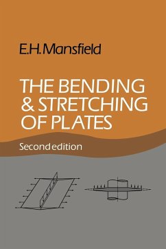 The Bending and Stretching of Plates - Mansfield, Eric Harold; Mansfield, E. H.
