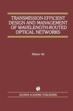 Transmission-Efficient Design and Management of Wavelength-Routed Optical Networks - Ali, Maher