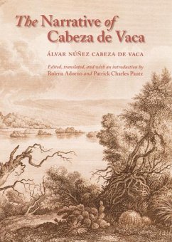 The Narrative of Cabeza de Vaca - Cabeza de Vaca, Alvar Nunez
