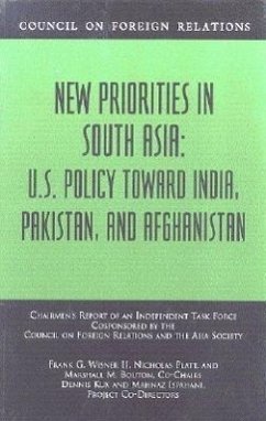 New Priorities in South Asia: U.S. Policy Toward India, Pakistan, and Afghanistan - Wisner, Frank G.; Platt, Nicholas; Bouton, Marshall M.