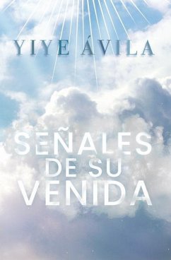 Señales de Su Venida - Ávila, Yiye