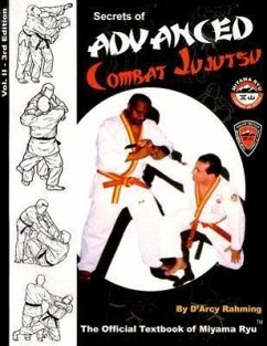 Secrets of Advanced Combat Jujutsu: The Official Textbook of Miyama Ryu - Rahming, D'Arcy