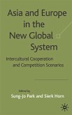 Asia and Europe in the New Global System