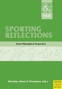 Sporting Reflections: Some Philosophical Perspectives