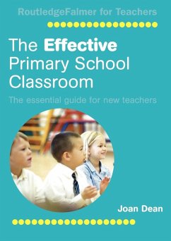 The Effective Primary School Classroom - Dean, Joan