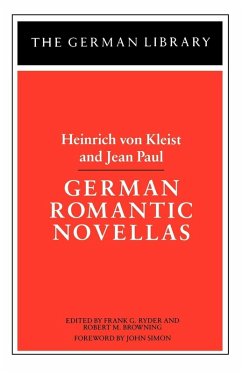 German Romantic Novellas - Kleist, Heinrich von; Paul, Jean; von, Kleist