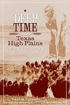 Deep Time and the Texas High Plains - Carlson, Paul H