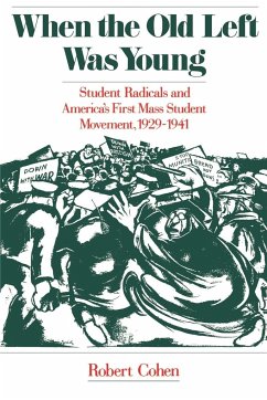 When the Old Left Was Young - Cohen, Robert