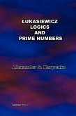 Lukasiewicz's Logics and Prime Numbers