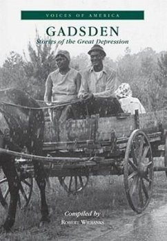 Gadsden:: Stories of the Great Depression - Wilbanks, Robert