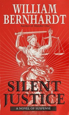 Silent Justice - Bernhardt, William