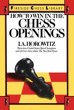 How to Win in the Chess Openings - Horowitz, Israel A.