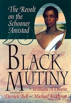 Black Mutiny: The Revolt on the Schooner Amistad - Owens, William A.