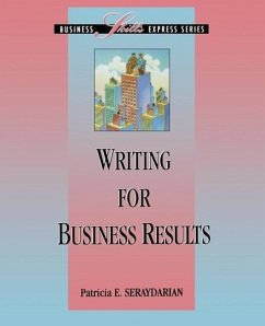Writing for Business Results - Seraydarian, Patricia E