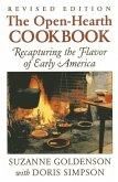 Open-Hearth Cookbook: Recapturing the Flavor of Early America, 1st Edition