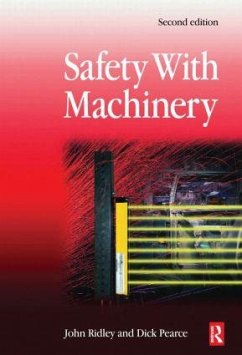 Safety with Machinery - Ridley, John; Pearce, Dick