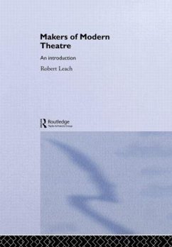 Makers of Modern Theatre - Leach, Robert