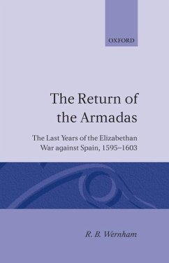 The Return of the Armadas - Wernham, R. B. (Emeritus Professor of Modern History, Emeritus Profe