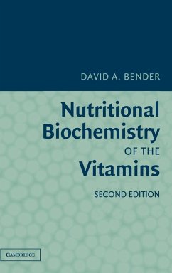 Nutritional Biochemistry of the Vitamins - Bender, David A.