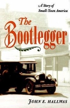 The Bootlegger - Hallwas, John E