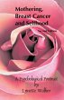 Mothering, Breast Cancer and Selfhood - Bild 1