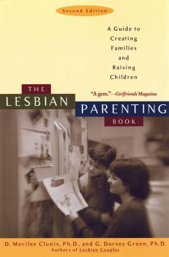 The Lesbian Parenting Book - Clunis, D Merilee; Green, G Dorsey