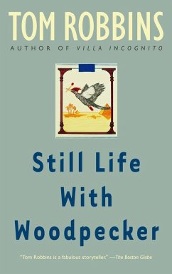 Still Life With Woodpecker - Robbins, Tom