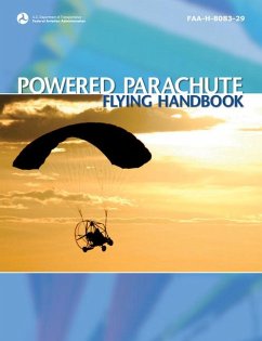 Powered Parachute Flying Handbook (2023) - Federal Aviation Administration (Faa); U S Department of Transportation