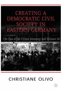 Creating a Democratic Civil Society in Eastern Germany: The Case of the Citizen Movements and Alliance 90 - Olivo, C.