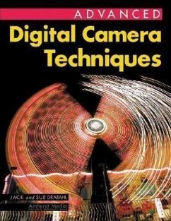 Advanced Digital Camera Techniques - Drafahl, Jack; Drafahl, Sue
