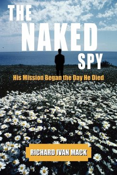 THE NAKED SPY - Mack, Richard Ivan