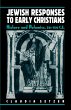 Jewish Responses to Early Christians - Bild 1