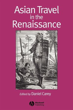 Asian Travel in the Renaissance - Carey, Daniel (ed.)