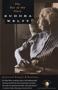 The Eye of the Story - Welty, Eudora
