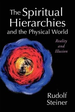 The Spiritual Hierarchies and the Physical World - Steiner, Rudolf