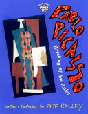 Pablo Picasso: Breaking All the Rules: Breaking All the Rules