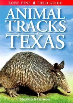 Animal Tracks of Texas - Sheldon, Ian; Hartson, Tamara