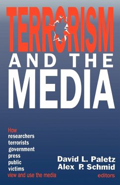 Terrorism and the Media - Paletz, David L. / Schmid, Alex P. (eds.)