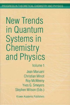New Trends in Quantum Systems in Chemistry and Physics - Maruani, J. / Minot, Christian / McWeeny, R. / Smeyers, Y.G. / Wilson, S. (Hgg.)