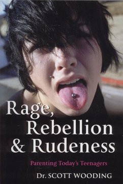 Rage, Rebellion & Rudeness - Wooding, G Scott