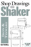 Shop Drawings of Shaker Iron and Tinware (Revised)