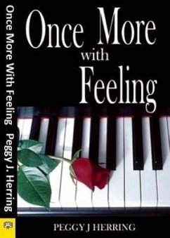 Once More with Feeling - Herring, Peggy J.