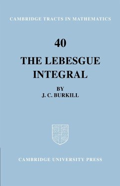 The Lebesgue Integral - Burkill, J. C.