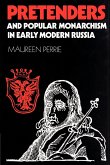 Pretenders and Popular Monarchism in Early Modern Russia