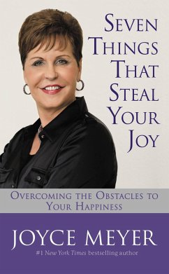 Seven Things That Steal Your Joy - Meyer, Joyce