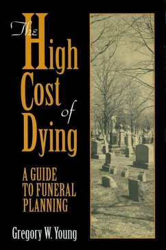 The High Cost of Dying - Young, Gregory W