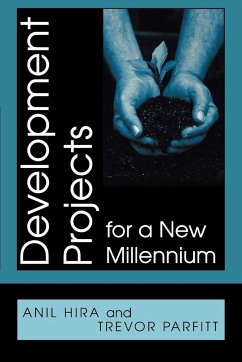 Development Projects for a New Millennium - Hira, Anil; Parfitt, Trevor